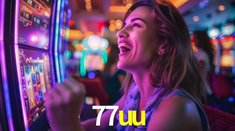 Explore as vantagens do 77uu: serviço profissional e confiabilidade